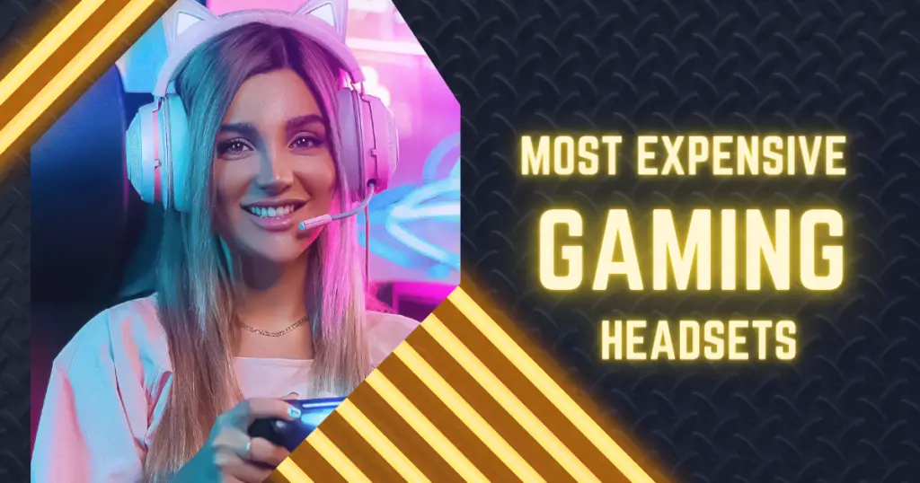 Most expensive gaming headset