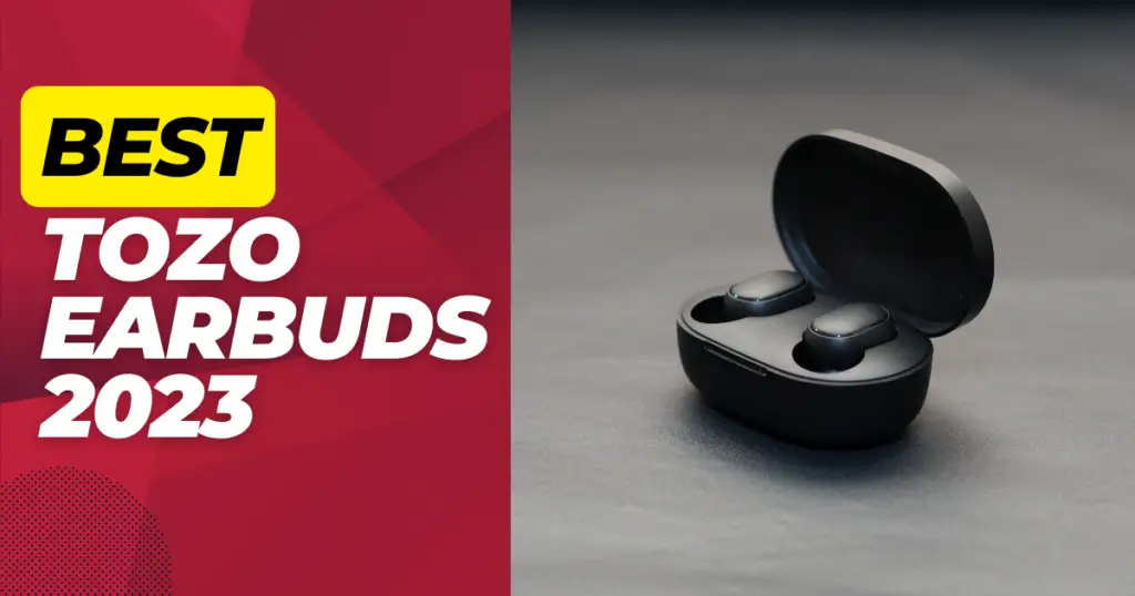 best tozo earbuds 2023